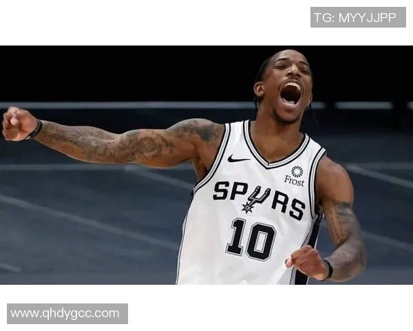 马刺续约德罗赞，打造全新三年巅峰之路